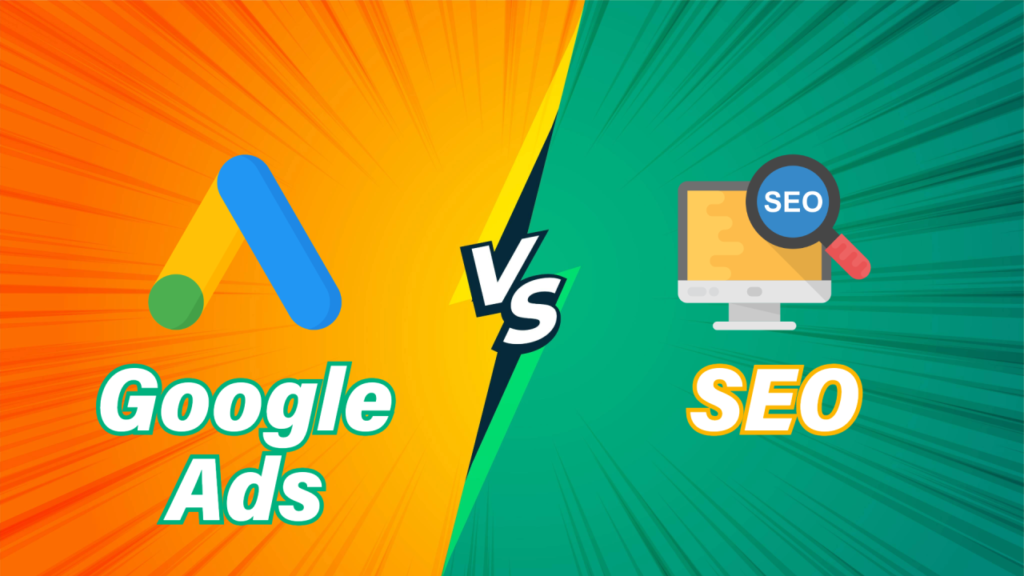 google ads vs seo comparison for businesses